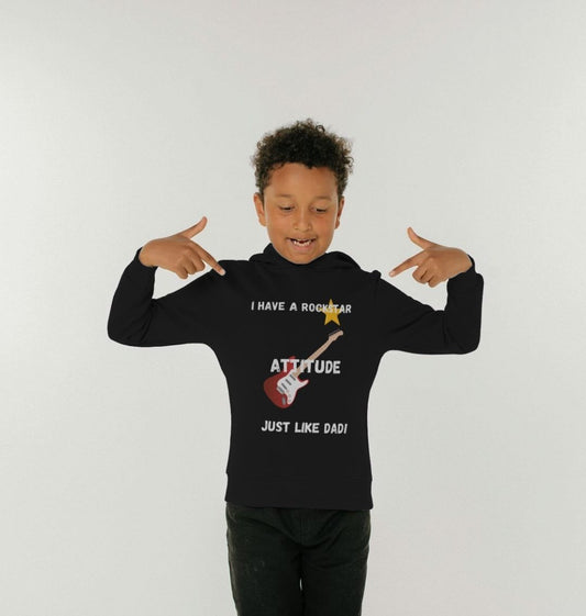 kids hoody- I have rockstar attitude just like dad!